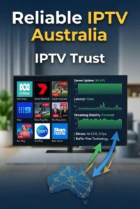 Vertical high-quality image of a smart TV showing IPTV streaming dashboard with bold overlay text “Reliable IPTV Australia” and “IPTV Trust”